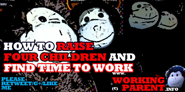 How to raise 4 children and find time to work