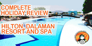holiday reviews Hilton Dalaman